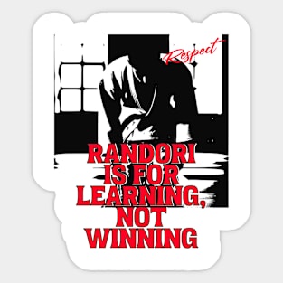 Randori Is For Learning, Not Winning Design Sticker